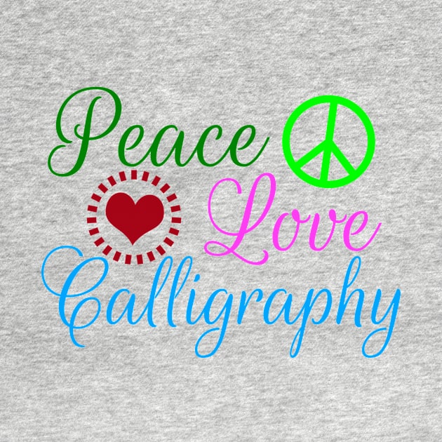 Peace Love Calligraphy by epiclovedesigns